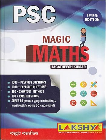 PSC MAGIC MATHS [ LAKSHYA ] [ Fully Revised 2021 Edition ] [ For KERALA PSC EXAMS ]
